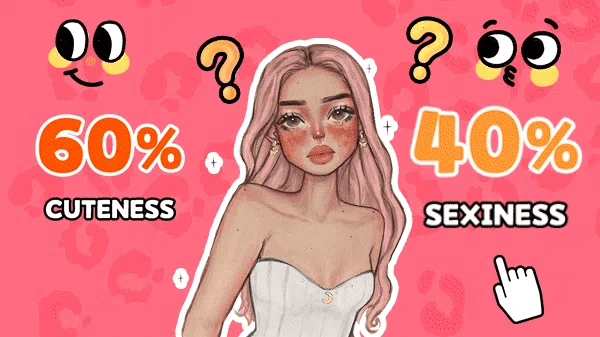 Are You Sexy or Cute?๐๐
