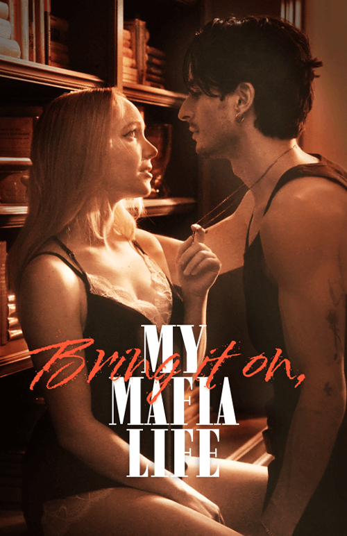 Bring It On, My Mafia Life