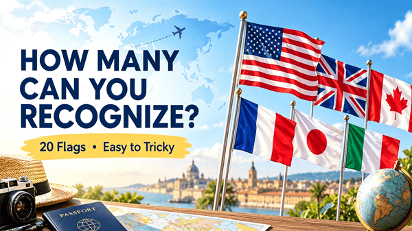 Can You Name These Flags? Test Your World Knowledge