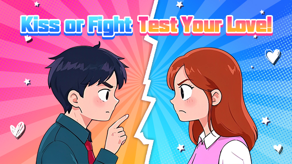 💋Kiss or Fight🥊? Test Your Love!