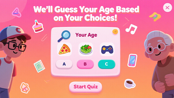 We'll Guess Your Age Based on Your Choices! π΅οΈββοΈ