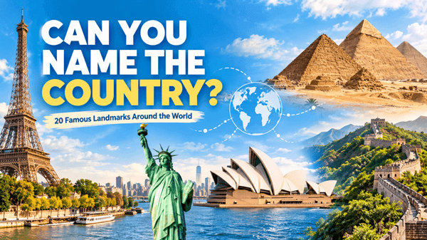 World Famous Landmarks Quiz: Can You Name the Country?